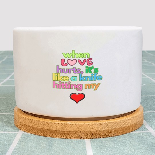 when love hurts Plant Pots