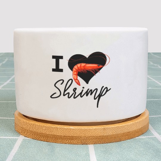 I Love Shrimp Plant Pots