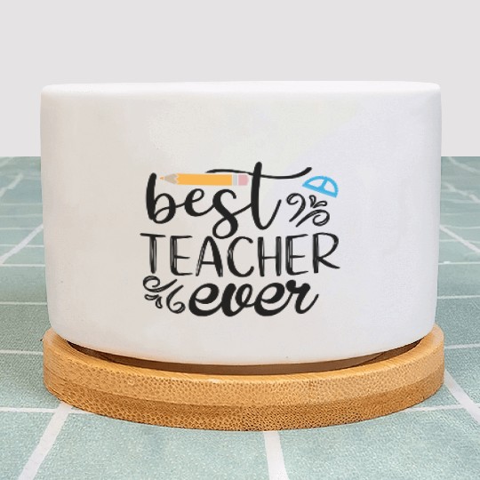 Best Teacher Ever 2023 Plant Pots