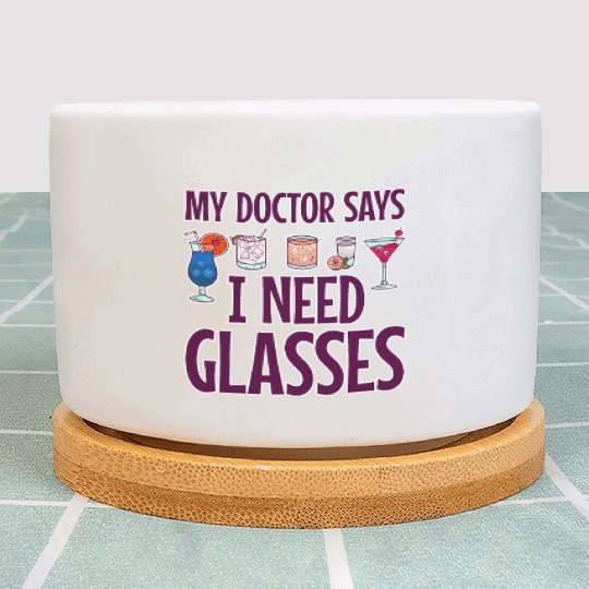 My Doctor Says I Need Glasses 2 Plant Pots