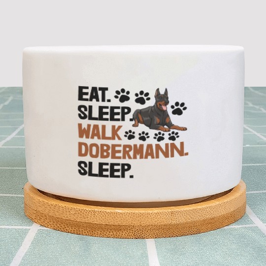 Eat Sleep Walk Doberman Plant Pots