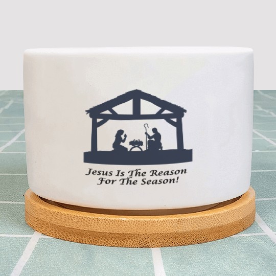 Jesus Is The Reason For The Season Plant Pots