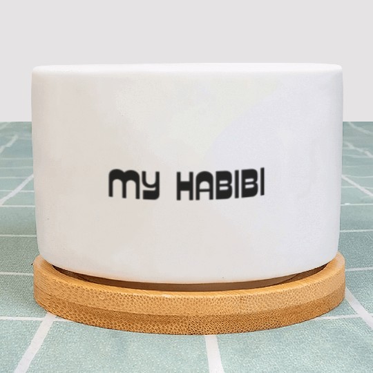 My Habibi You are the one habibi Plant Pots