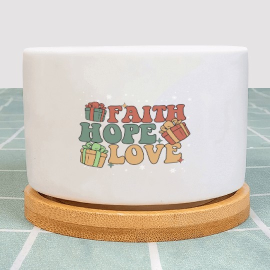 Faith Hope Love Religious Family Christmas Plant Pots