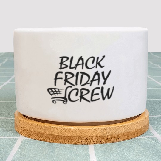 Black Friday Squad.BLACK FRIDAY CREW 2023.Shopping Plant Pots