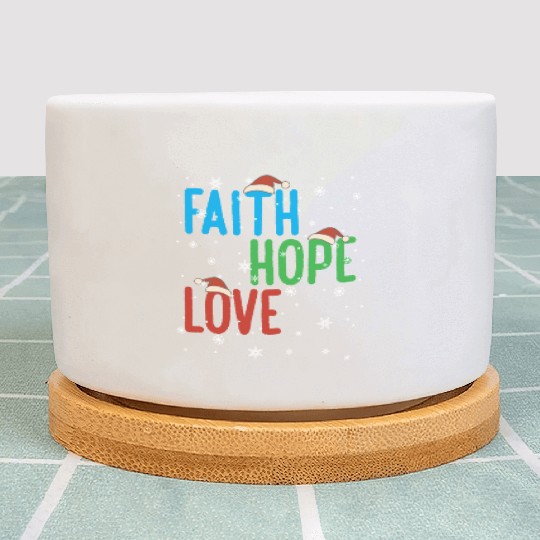 Faith Hope Love Religious Family Christmas Santa Plant Pots