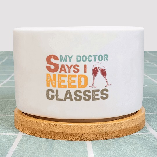 My doctor says I need glasses Plant Pots