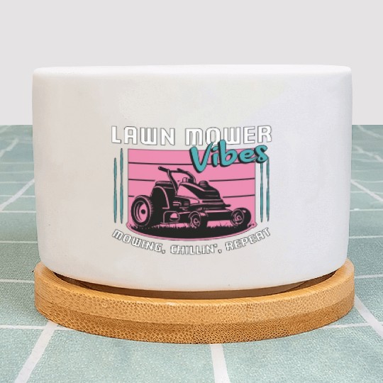 Mower Lawn Mower Vibes Mowing Chillin' Lawn Mowing Plant Pots