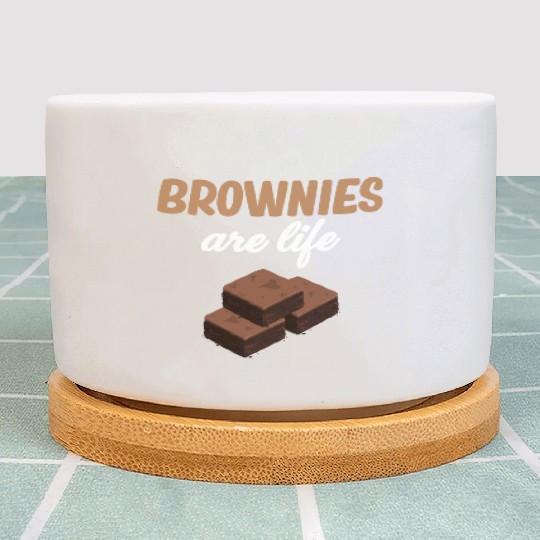 Brownies Are Life Fudge Cookie Lover Marshmallow Plant Pots