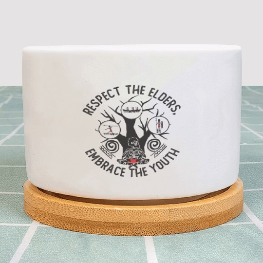 Respect Elders, Embrace Youth Plant Pots