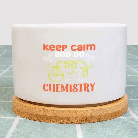 Chemist keep calm do chemistry science chemical Plant Pots
