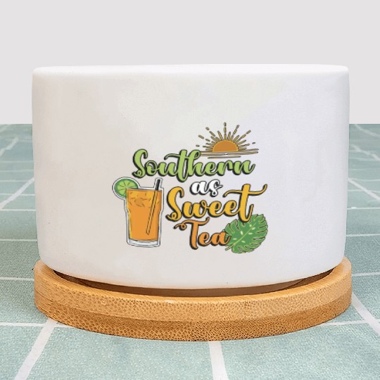 Sweet Tea Southern As Sweet Tea Southern Country Plant Pots