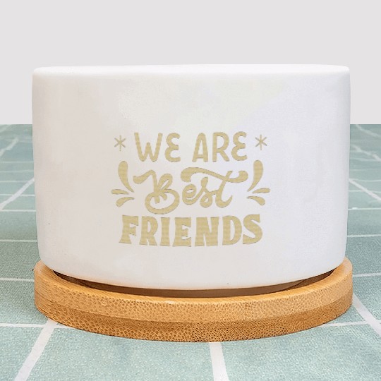 We are best Friends Plant Pots