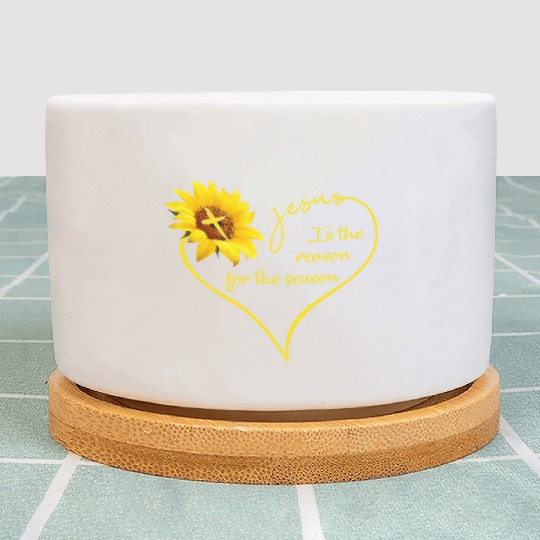 Sunflower Jesus Is The Reason For The Season Plant Pots