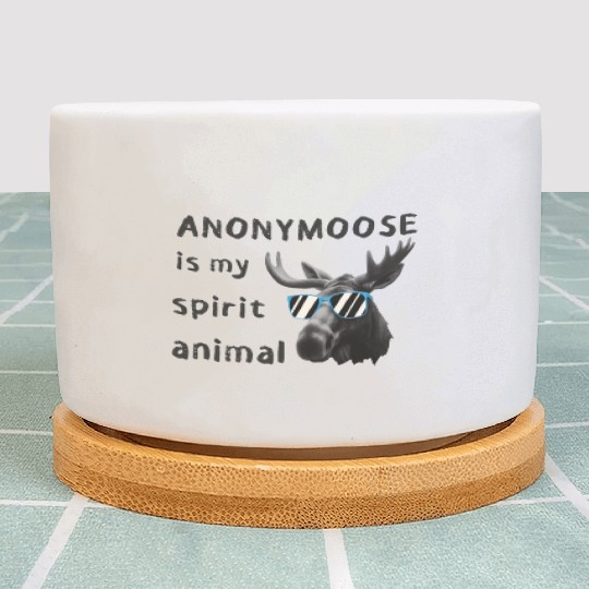 Anonymoose Is My Sprit Animal Cool Moose Plant Pots