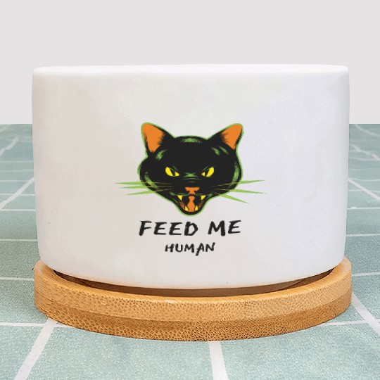 Angry Cat Feed Me Human Gift Plant Pots