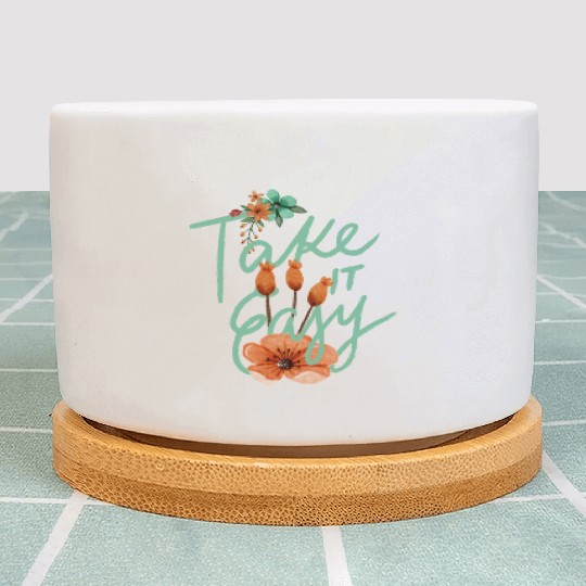 Green Brown Typography Quotes Cute take it easy Plant Pots