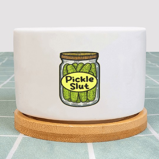 Pickle Slut Plant Pots