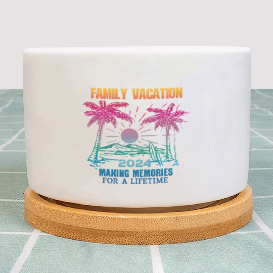 Family Vacation 2024 Making Memories Plant Pots