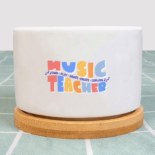 Music Teacher Sing Play Dance Back To School Plant Pots