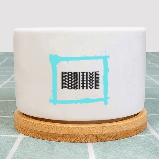 Be Positive Plant Pots