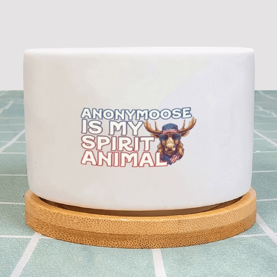 Anonymoose Is My Sprit Animal Cool Moose Plant Pots