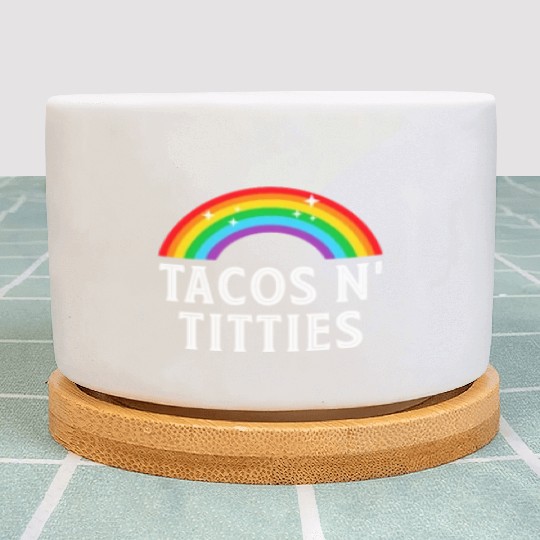 Tacos and Titties Funny LGBT Gay Pride Gifts Plant Pots