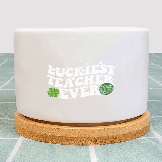 Luckiest Teacher Ever Disco Ball Shamrock Groovy Plant Pots