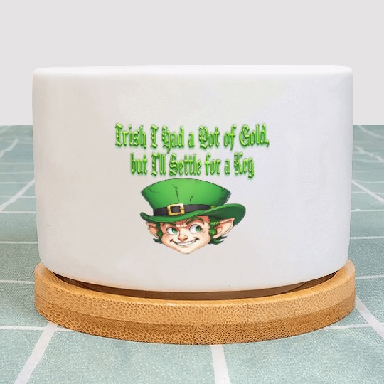 Irish I Had a Pot of Gold Plant Pots