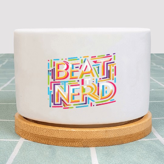 Beat it Nerd 14 Plant Pots