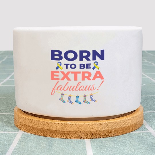 Down Syndrome Awareness Extra Fabulous Plant Pots