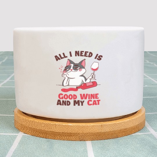 Good Wine and my Cat Cat Mom Cat Lovers Cat Daddy Plant Pots