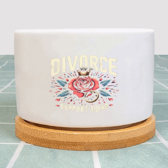 Divorce Support Squad Matching Friends Family Rose Plant Pots