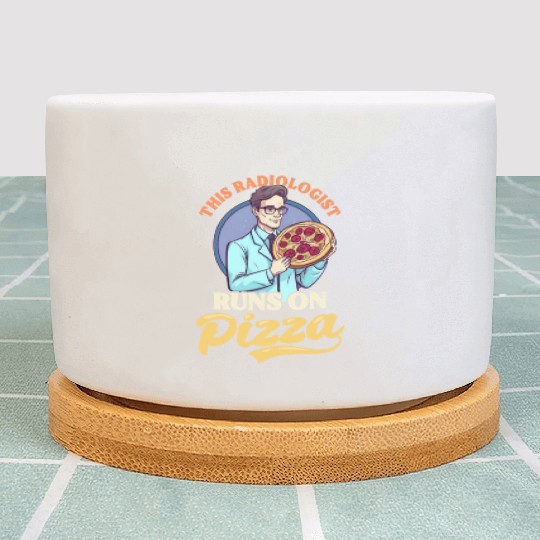 Radiologist This Runs On Pizza Plant Pots