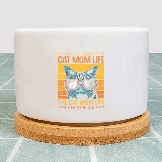 I Didn't Choose The Cat Mom Life Retro Cute Plant Pots