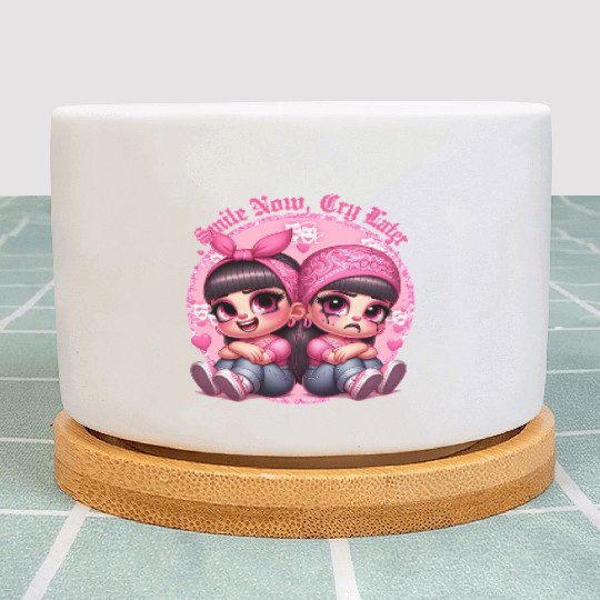 Smile Now Cry Later Drama girls Chicano Art Plant Pots