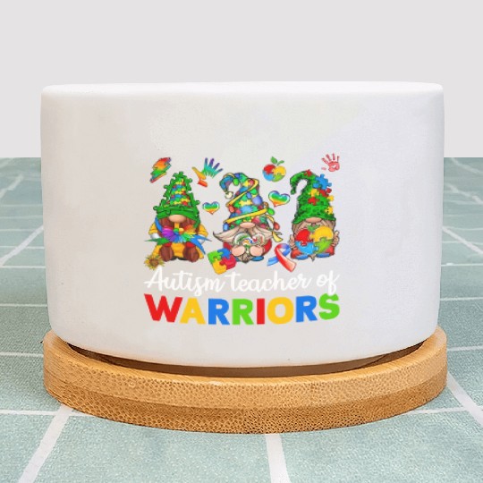 Autism Teacher Of Warriors Gnomes Plant Pots