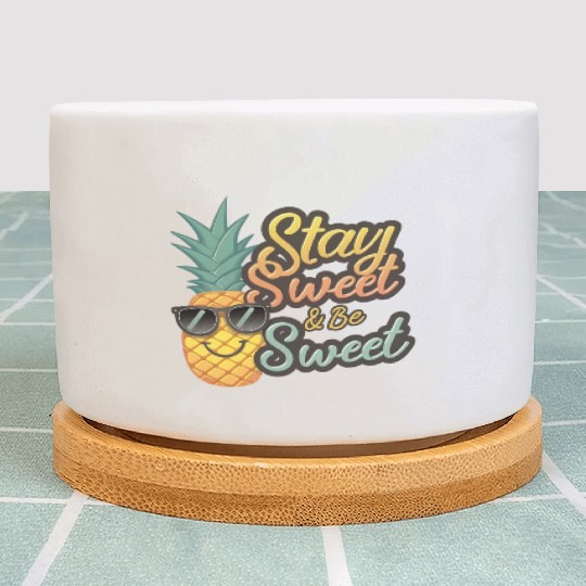 "Cheerful Pineapple: Stay Sweet & Be Sweet" Plant Pots