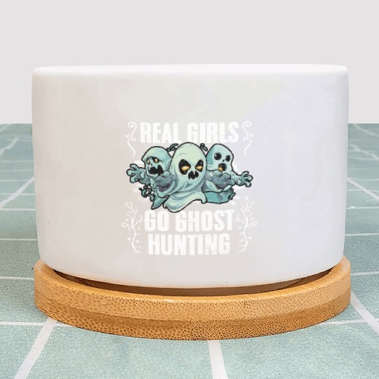 Real Girls Go Ghost Hunting Funny Paranormal Plant Pots