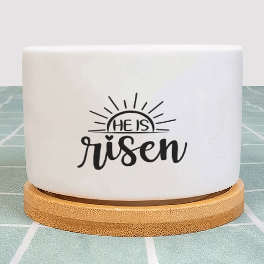 He Is Risen Sunrise Christian Easter Jesus Plant Pots