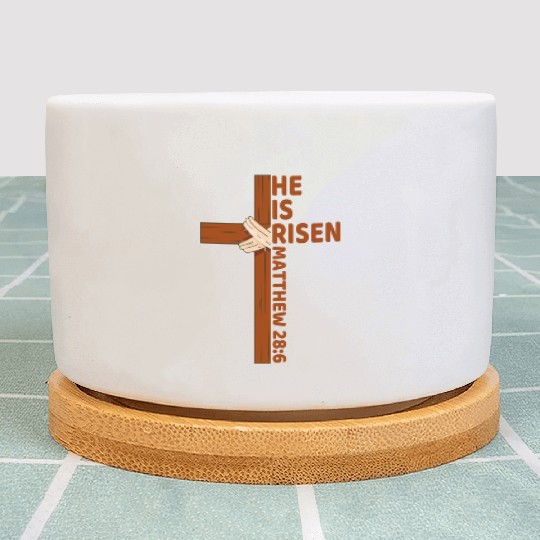 He Is Risen Matthew 28:6 Christian Easter Jesus Plant Pots
