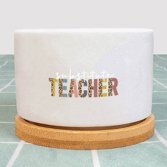 Substitute Teacher Back To School Sub Teacher Plant Pots