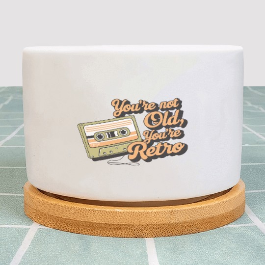 You're Not Old You're Retro Classic Cassette Tape Plant Pots