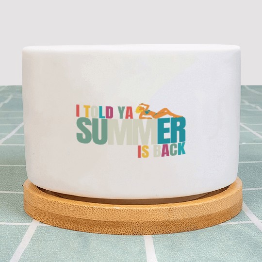 Last Day School's Out for Summer,I Told ya bruh Plant Pots