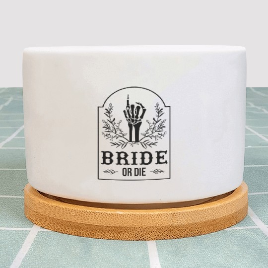 Bride Or Die Skeleton Hand Gothic Bachelorette Plant Pots