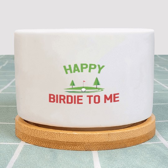 Funny Golf Happy Birdie To Me Golfer Dad Uncle Plant Pots