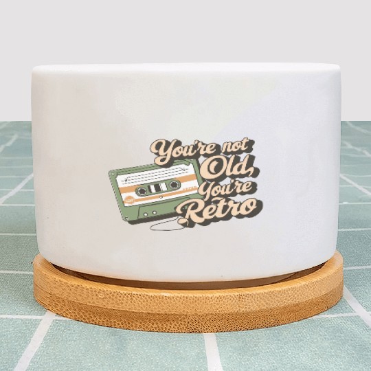 You're Not Old You're Retro Classic Cassette Tape Plant Pots