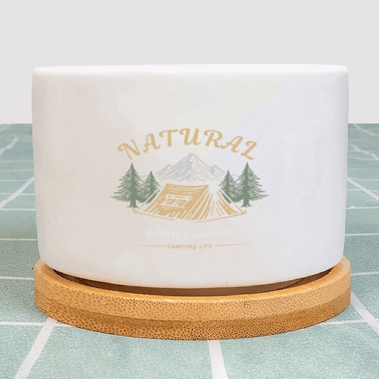 Natural born camper Camping life Plant Pots