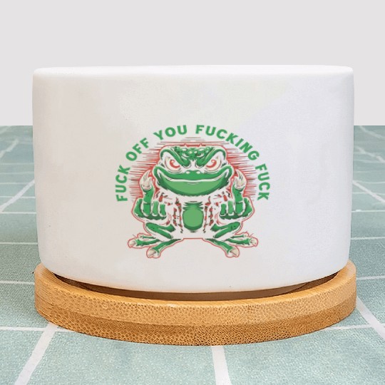 Fuck Off You Fucking Fuck Plant Pots