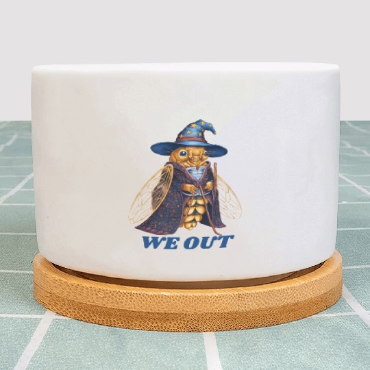 Funny Cicada We Out Cute Cicada Brood Emergence Plant Pots
